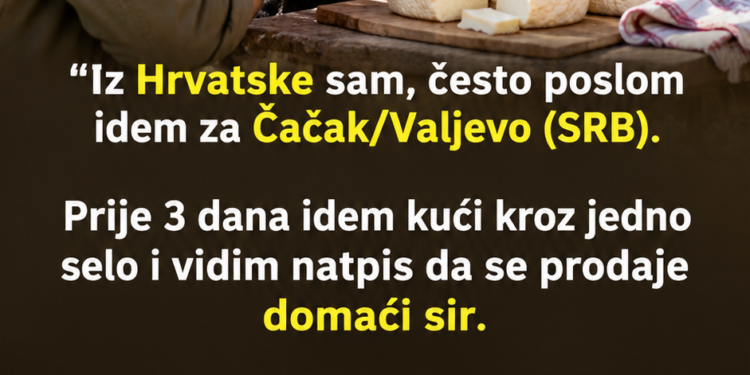 STAO SAM U SELU DA KUPIM DOMAĆI SIR: Kad su čuli odakle sam, pokazali su mi fotografiju moje majke koju nisam očekivao