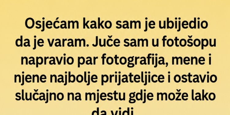 DANIMA SAM SUPRUZI PODMETao DOKAZE DA JE VARAM: Mislio sam da je šala, a onda sam došao kući i zatekao OVO