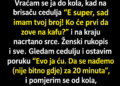 OSTAVIO SAM BROJ TELEFONA NA ŠOFERŠAJBI, A ONDA SAM OTKRIO KO MI JE NACRTAO SRCE NA CEDULJI