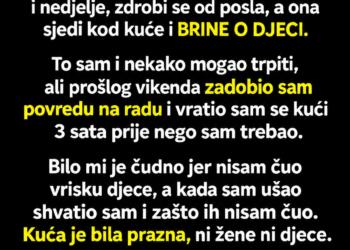MISLIO SAM DA MI JE ŽENA NERADNICA: Vratio sam se kući 3 sata ranije, a ono što sam otkrio natjeralo me da se POSTIDIM