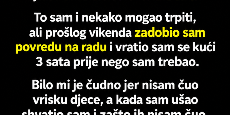 MISLIO SAM DA MI JE ŽENA NERADNICA: Vratio sam se kući 3 sata ranije, a ono što sam otkrio natjeralo me da se POSTIDIM