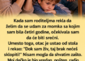Otac joj je zabranio da se uda za čovjeka kojeg voli – razlog je krio godinama