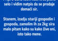 „Stao sam u srpskom selu samo da kupim domaći sir – ono što su mi rekli kad su čuli da sam iz Hrvatske nikada neću zaboraviti“
