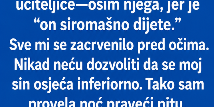„Sin mi je došao kući plačući zbog jedne rečenice iz škole – sutradan je naša pita svima održala lekciju“