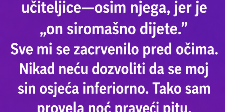 „Sinu su se smijali zbog domaće pite – ono što je sutradan rekao pred cijelim razredom utišalo je sve“
